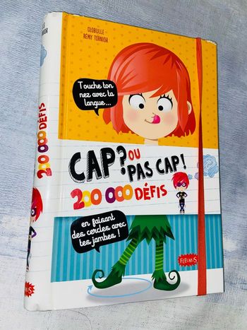 Cap ? ou pas cap ! 200 000 défis ! Fleurus