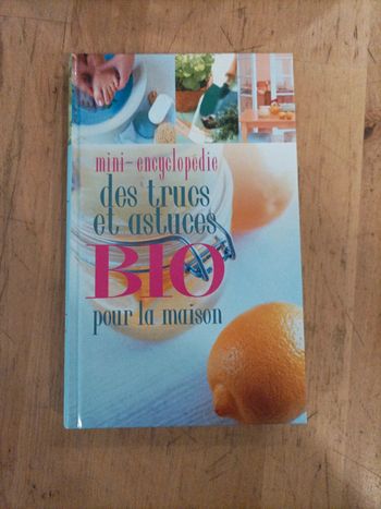 Moni encyclopédie des trucs et astuces bio