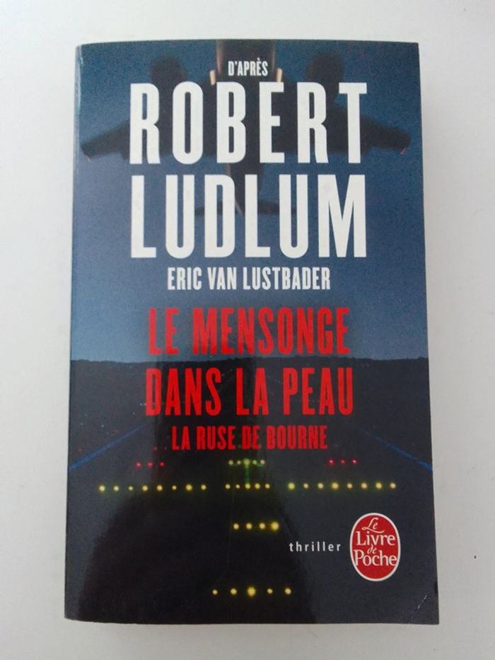 Robert Ludlum / Eric Van Lustbader - Le mensonge dans la peau