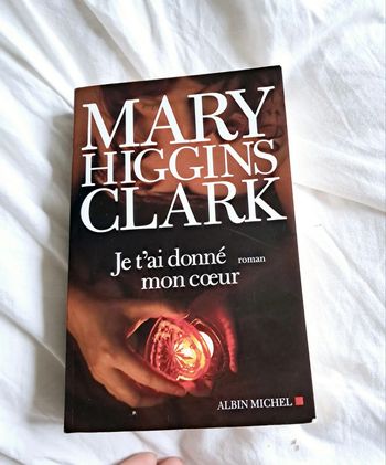 Je t’ai donné mon cœur - Mary Higgins Clark