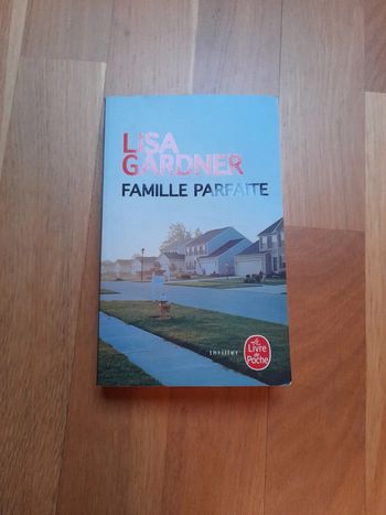 Famille parfaite Lisa gardner