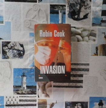 Invasion de Robin Cook Ed. Le Grand Livre du Mois