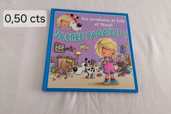 Livre les aventures de Lola et woufi sacrée pagaille!