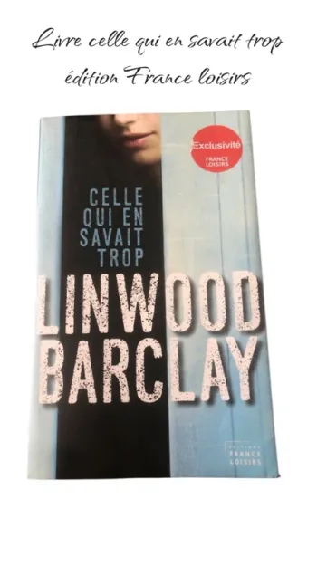 Livre celle qui en savait trop éditions France loisirs 📕