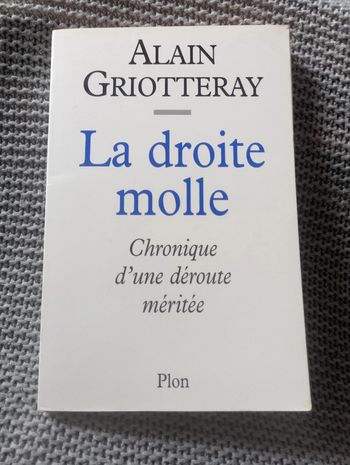 Alain Griotteray - La droite molle