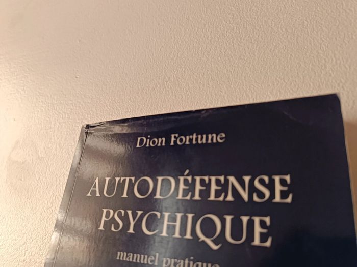 Livre Autodéfense psychique manuel pratique Dion Fortune - photo numéro 7