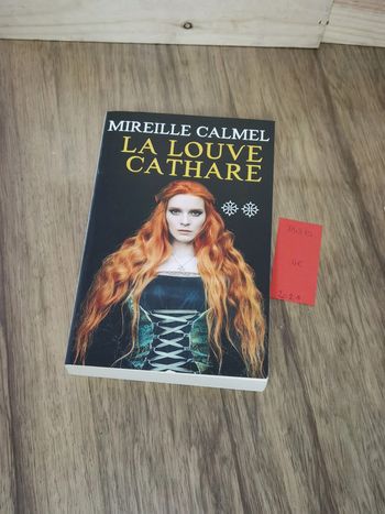 D4315 - livre "la louve Cathare" de Calmel Mireille