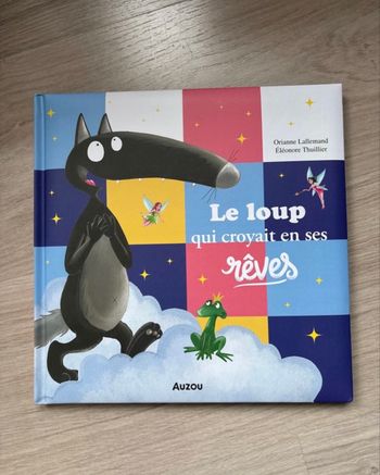 Le Loup qui croyait en ses rêves 