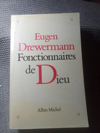 Eugen Drewermann - Fonctionnaires de Dieu
