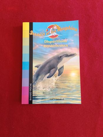 Jessica et les dauphins tome 509 " Disparitions mystérieuses " Bayard poche