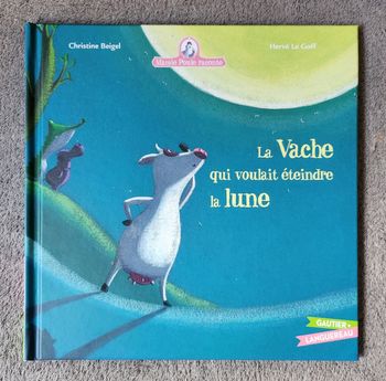 Livre T. 1 "La Vache qui voulait éteindre la Lune" - Coll. Mamie Poule raconte (3-5 ans) / Éd. Gautier-Languereau