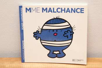 Mme Malchance