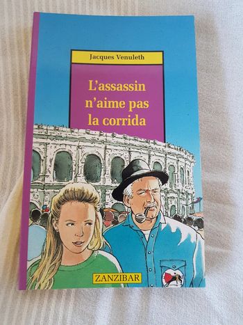 L assassin n aime pas la corridas de jacques Venuleth
