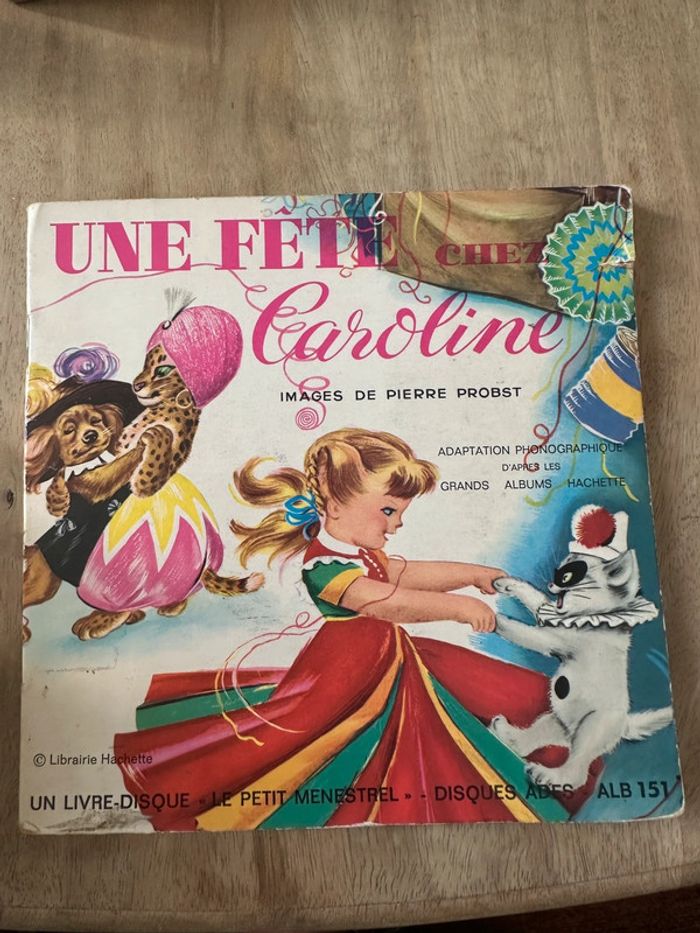Livre ancien album Une Fête Chez Caroline Pierre Probst Le petit ménestrel (sans le disque)