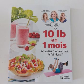 Livre - 10 lb en 1 mois: Mon défi un peu fou, je l'ai réussi !