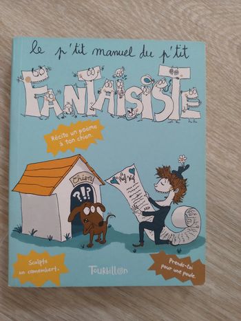 Livre Le p'tit manuel du p'tit fantaisiste