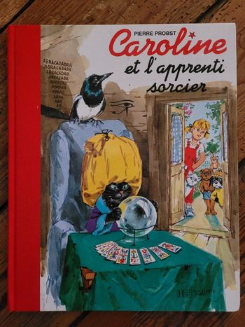 Livre rare Caroline et l'Apprenti Magicien (Sorcier) Pierre Probst Hachette Jeunesse Album
