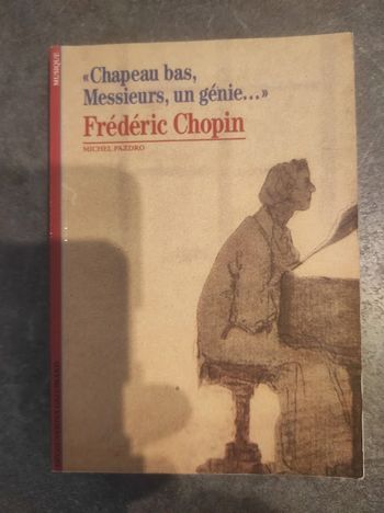 Frédéric Chopin Michel Pazdro Découvertes Gallimard 1989