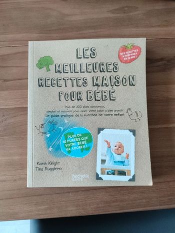 Livre les meilleures recettes maison pour bébé
