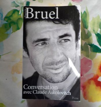 BRUEL Conversation avec Claude Askolovitch Ed. Plon