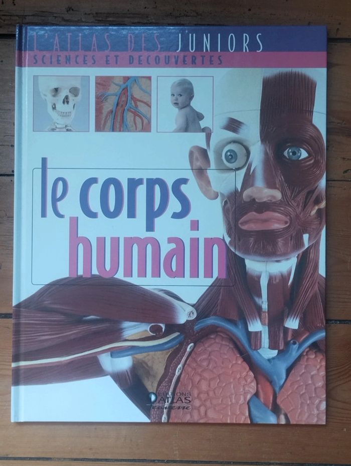 Le corps humain Atlas des juniors