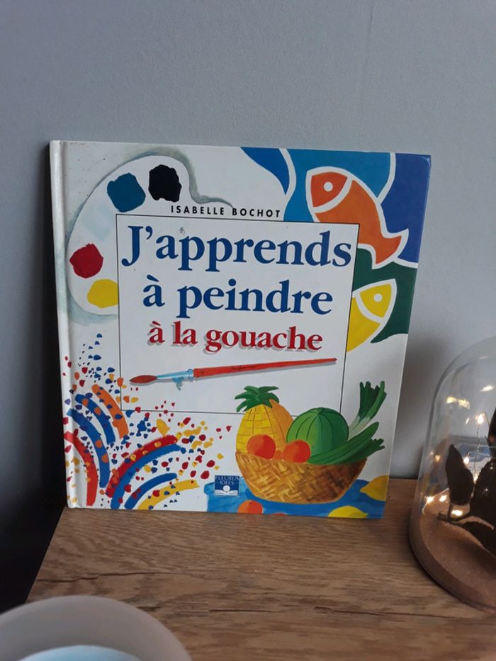J apprends à peindre la gouache