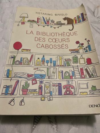 La bibliothèque des coeurs Cabossés