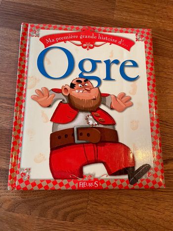 Livre Ma première grande histoire d’ogre  Fleurus