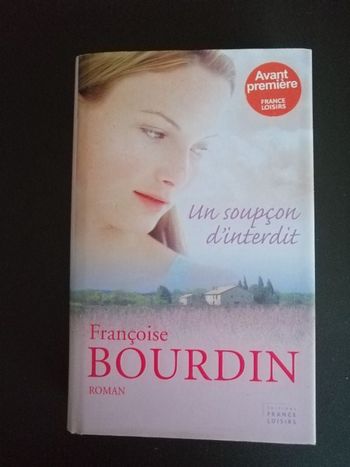 Roman Un soupçon d'interdit de Françoise Bourdin en très bon état
