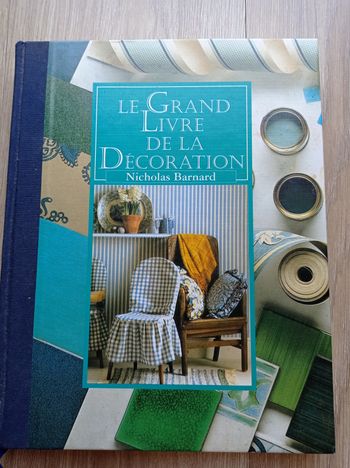 LIVRE Le grand Livre de la Décoration de NICHOLAS BARNARD.