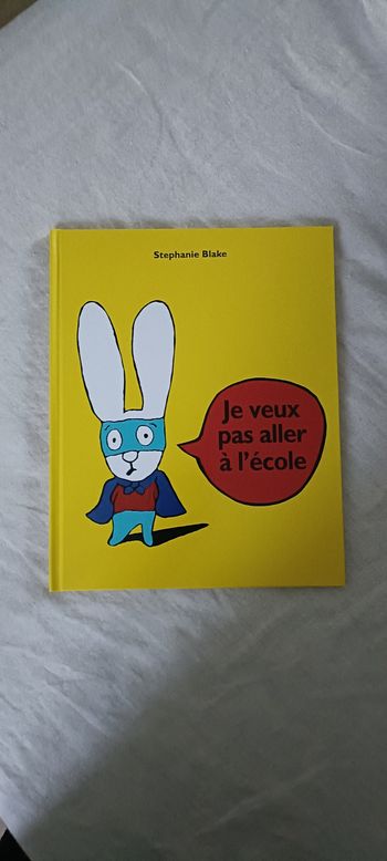 Livre école des loisirs "je ne veux pas aller à l école"