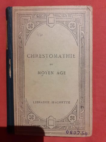 Chrestomathie du moyen age