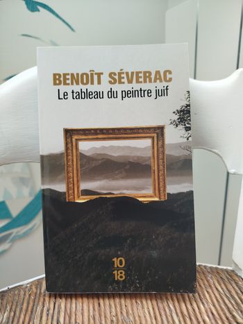 Le tableau du peintre juif de Benoît Séverac 