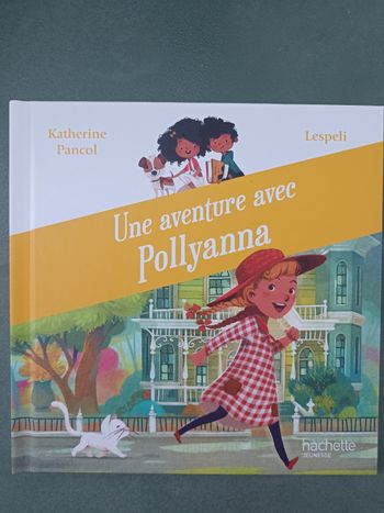 Une aventure avec pollyanna