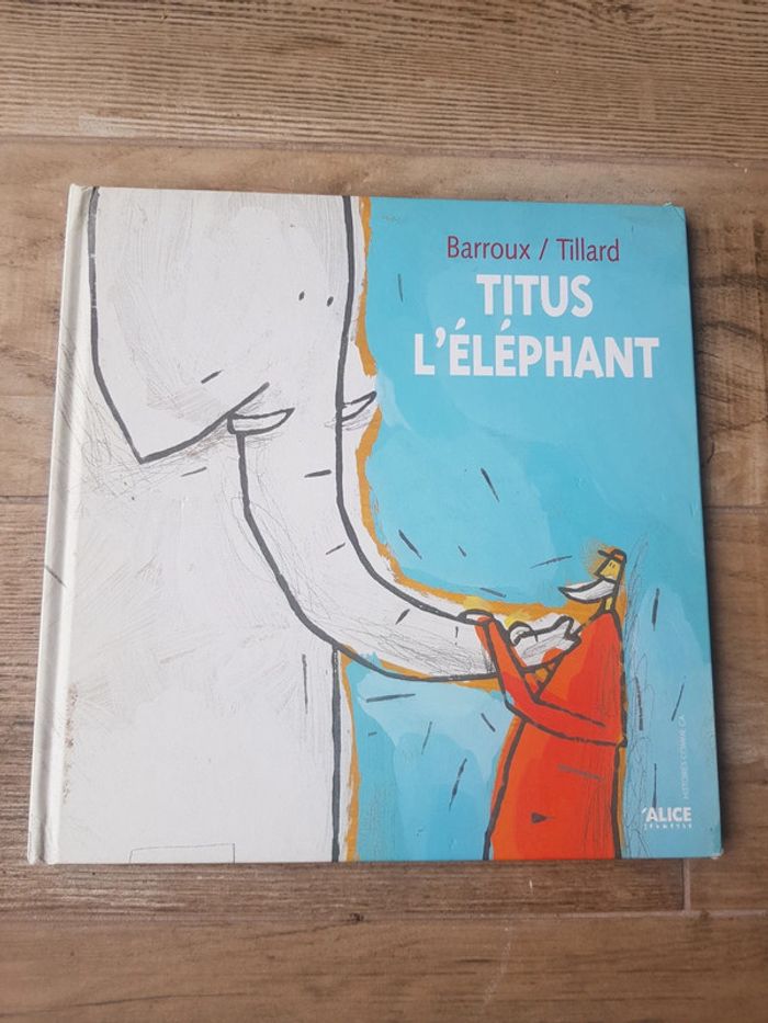 Livre Titus l'éléphant Barroux Tillard