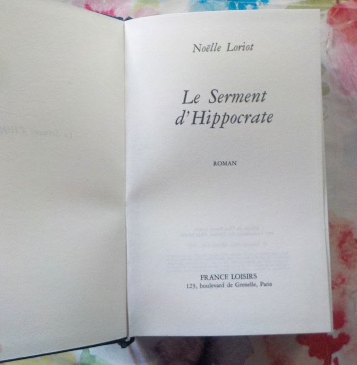 LE SERMENT D'HIPPOCRATE de Noëlle LORIOT Ed. France Loisirs