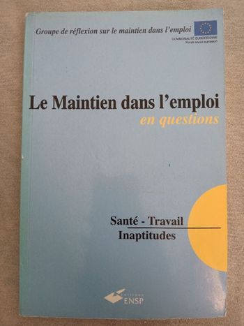 Le maintien dans l'emploi en questions