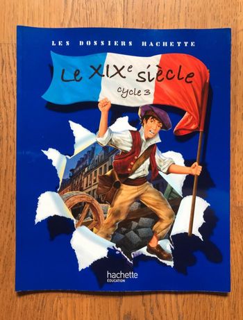 Les Dossiers Hachette Histoire - Le XIXe siècle