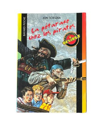 Livre Delires Ça pétarade chez les pirates N•204 Bayard