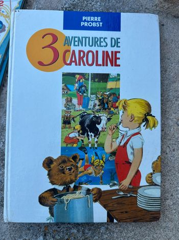 Recueil rare des aventures de Caroline livre album Pierre Probst 3 histoires mer ferme vacances