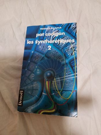 Les syntheretiques 2 Pat Cadigan