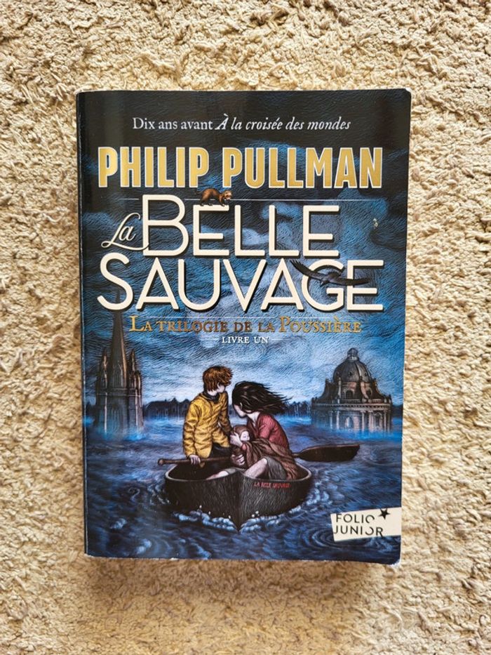 Roman jeunesse La Belle Sauvage – La Trilogie de la Poussière, Livre 1 de Philip Pullman