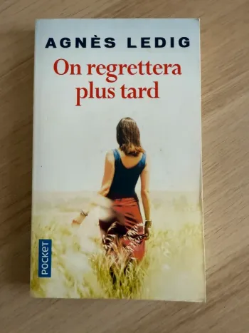 Agnès Ledig On regrettera plus tard