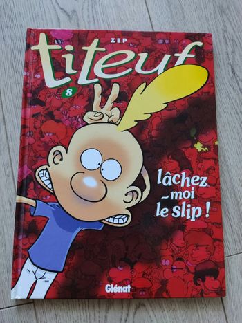 BD Titeuf "Lâchez-moi le slip"