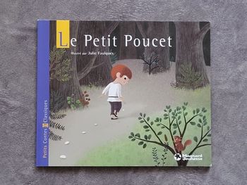 Le Petit Poucet Petits Contes et Classiques Par Charles Perrault, Julie Faulques