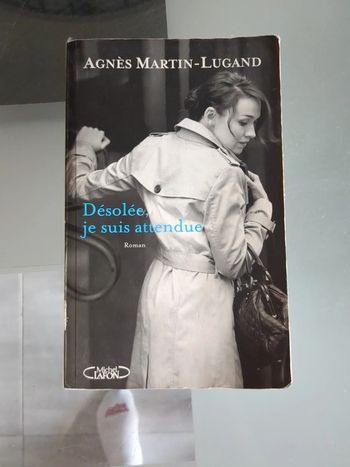 Désolée je suis attendue