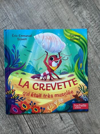 La crevette qui était très musclée