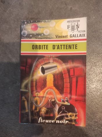 Orbite d'attente Vincent Gallaix - Fleuve Noir Anticipation 708 1975