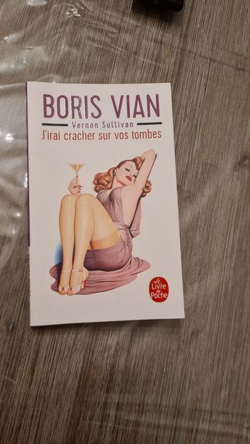 J.irai cracher sur vos tombes de Boris Vian