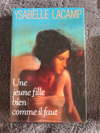 Roman Une jeune fille bien comme il faut de Ysabelle Lacamp en bon état